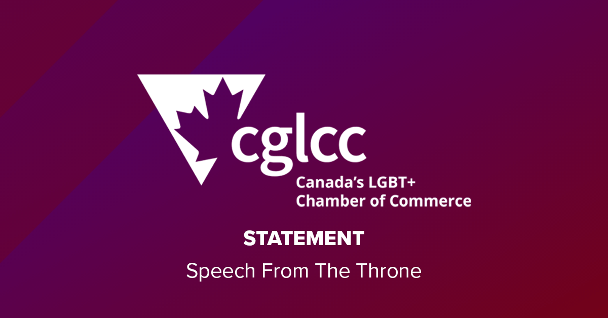 Statement on the Speech from the Throne – CGLCC, Canada’s 2SLGBTQI+ Chamber of Commerce