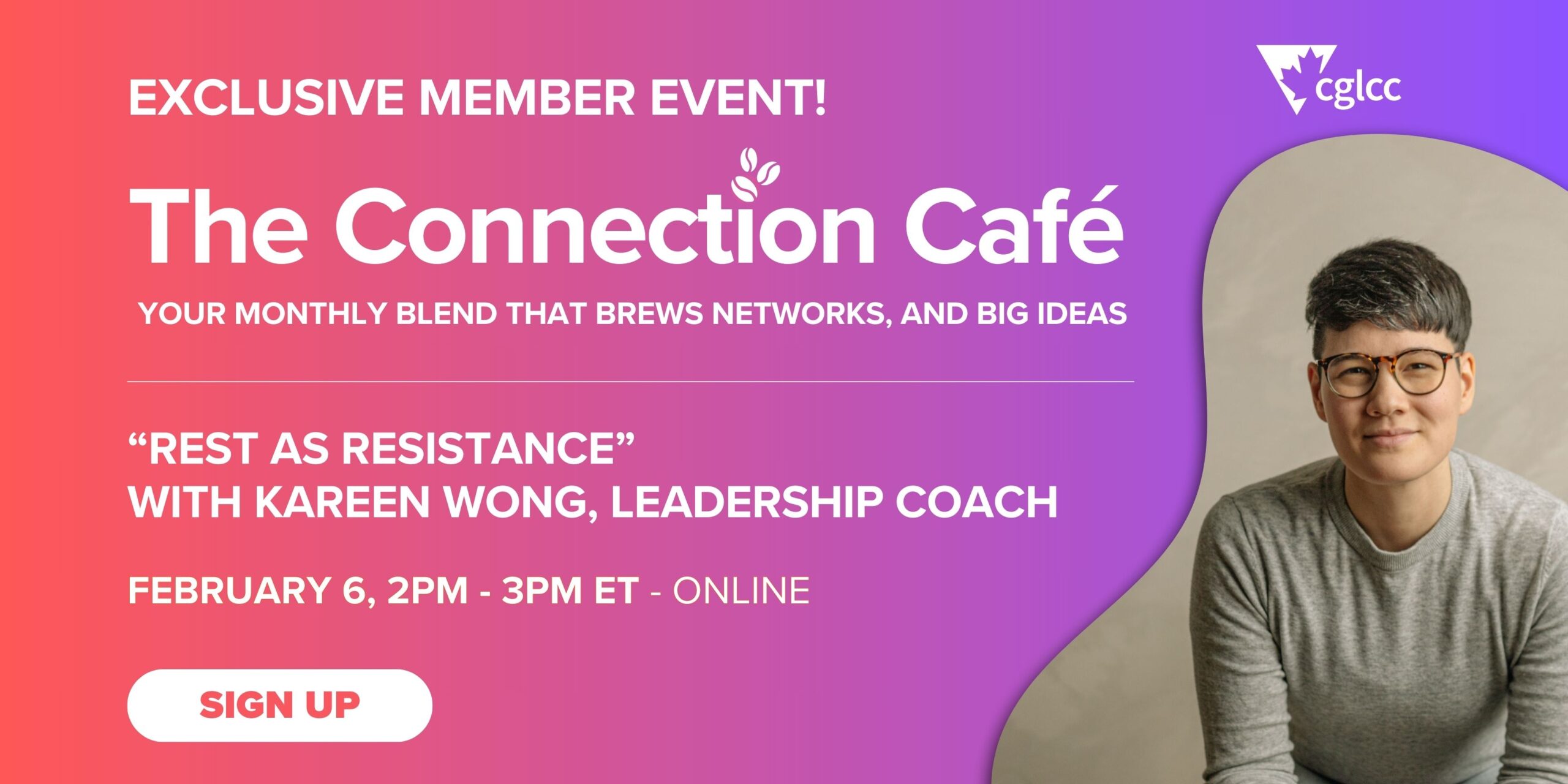 Connection café with Kareen Wong la CGLCC Connection Café mensuel réservé aux membres avec Kareen Wong